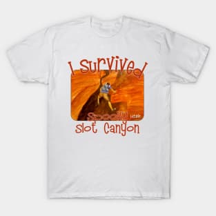 I Survived Spooky Slot Canyon, Utah T-Shirt